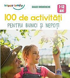 100 de activitati pentru bunici si nepoti - Gilles Diederichs [1]