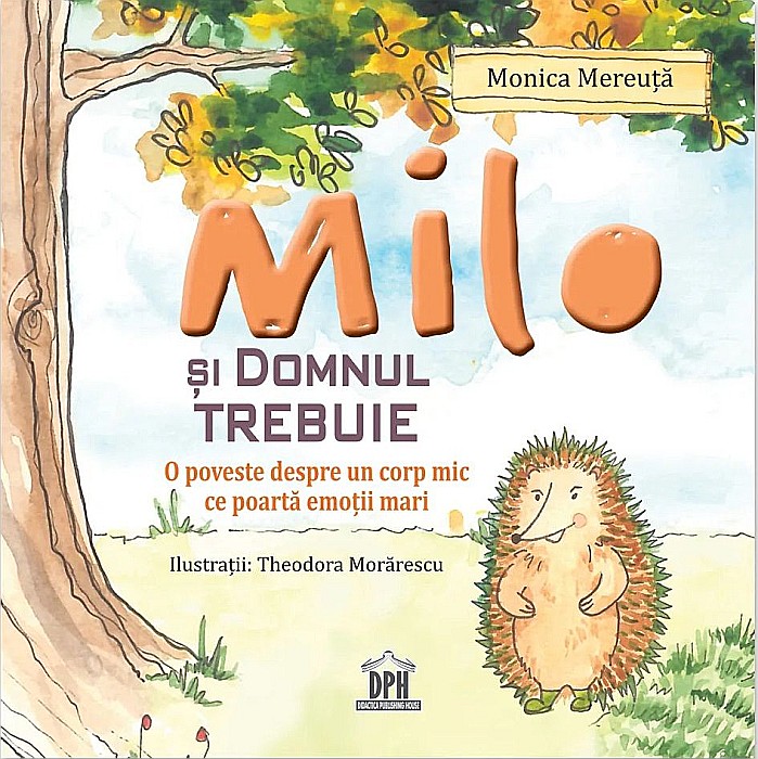 Milo și domnul Trebuie – Monica Mereuță [1]