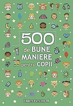 500 de bune maniere pentru copii [1]