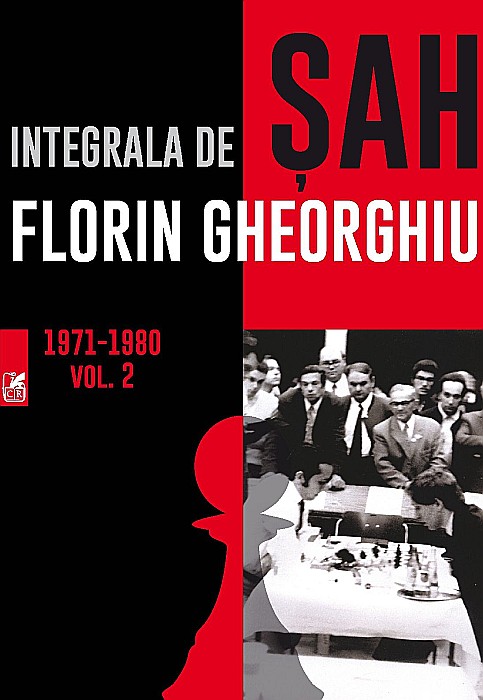 Integrala de sah. Volumul II 1971-1980 - Florin Gheorghiu [1]