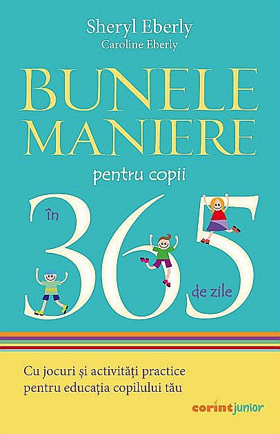 Bunele maniere pentru copii in 365 de zile - Sheryl Eberly, Caroline Eberly [1]