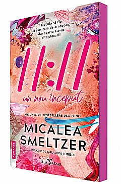 11:11 Un nou inceput - Micalea Smeltzer [1]
