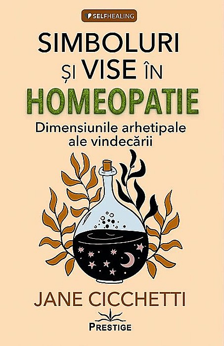 Simboluri si vise in homeopatie - Jane Cicchetti [1]