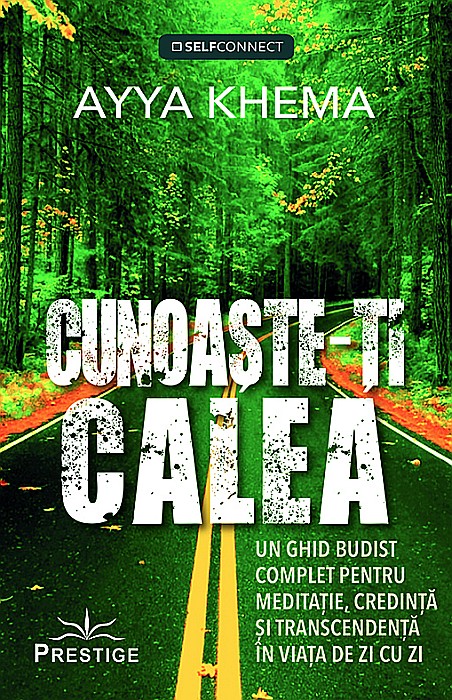 Cunoaste-ti calea - Ayya Khema [1]