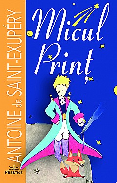 Micul Print - Antoine de Saint-Exupery [1]
