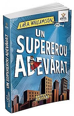 Un supererou adevarat - Lara Williamson [1]