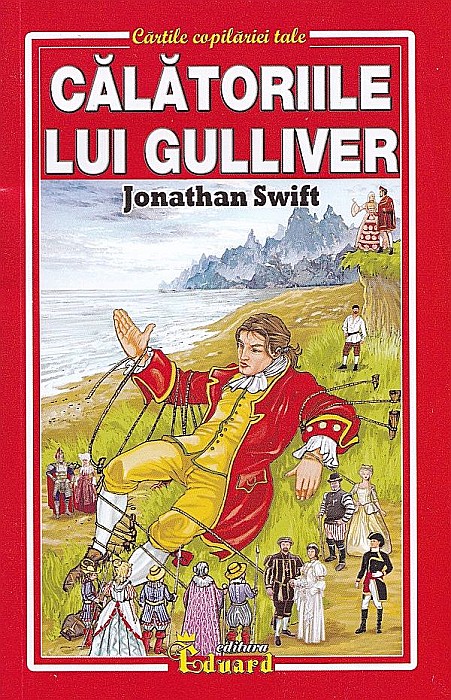 Călătoriile lui Gulliver – Jonathan Swift [1]