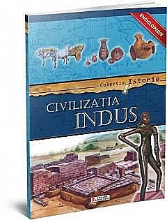Enciclopedie - Civilizatia Indus [1]