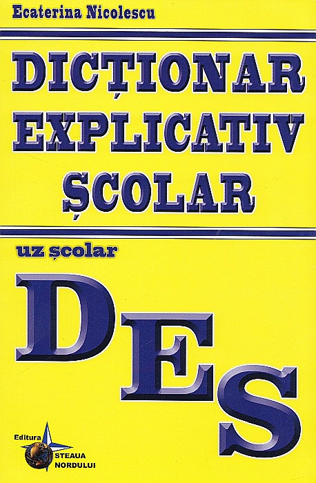 Dictionar explicativ scolar - Ecaterina Nicolescu [1]