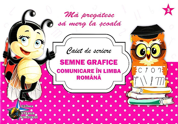 Caiet de scriere - Semne grafice. Comunicare in limba romana [1]
