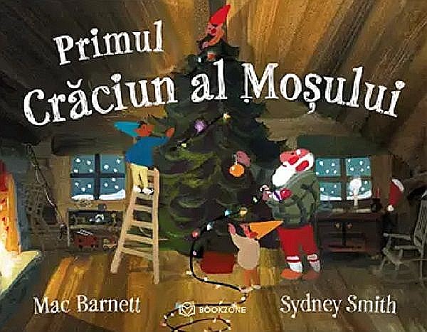Primul Craciun al Mosului - Mac Barnett, Sydney Smith [1]