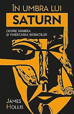 In umbra lui Saturn - James Hollis [1]