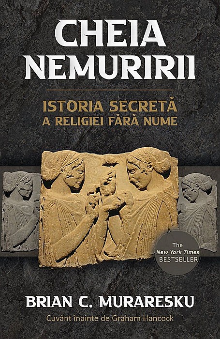 Cheia nemuririi - Brian C. Muraresku, Graham Hancock [1]
