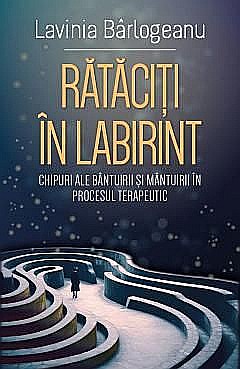 Rataciti in Labirint - Lavinia Barlogeanu [1]