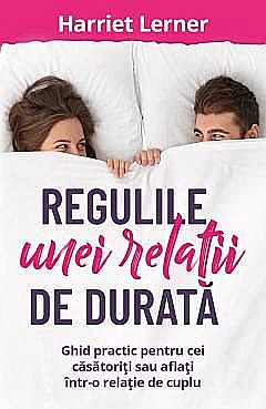 Regulile unei relatii de durata - Harriet Lerner [1]