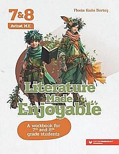 Literature Made Enjoyable A Workbook for 7th and 8th grade students - Florin Radu Bortes [1]