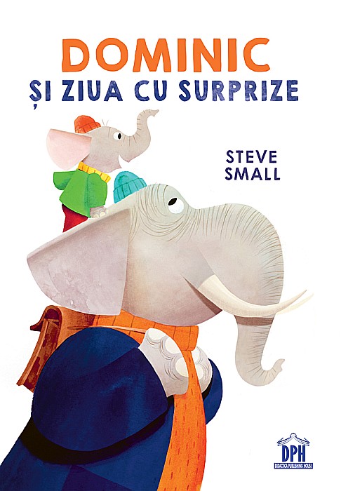 Dominic și ziua cu surprize – Steve Small [1]