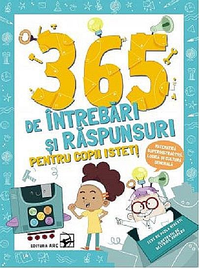 365 de intrebari si raspunsuri pentru copii isteti - Paola Misesti [1]