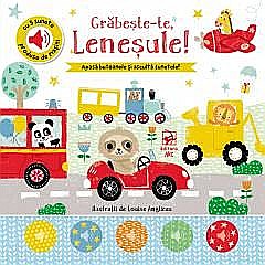 Grăbește-te leneșule Apasă butoanele și ascultă sunetele [1]