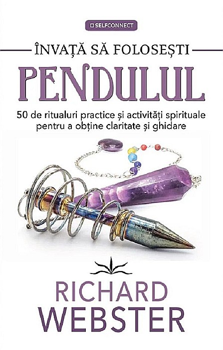Invata sa folosesti pendulul - Richard Webster [1]