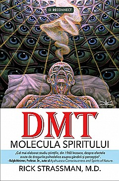 DMT - Molecula spiritului - Rick Strassman [1]