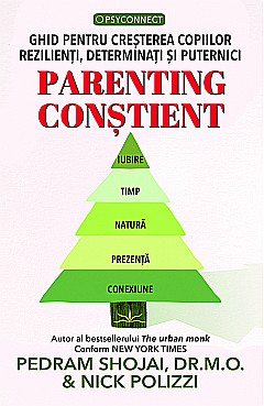Parenting constient - Nick Polizzi, Pedram Shojai [1]
