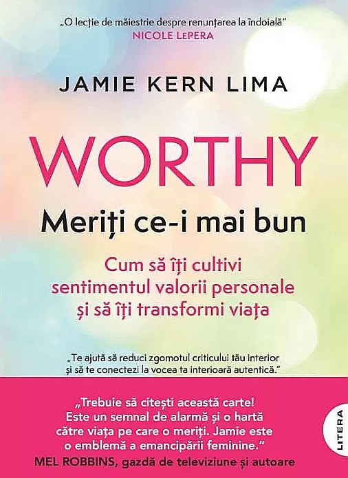 Worthy. Meriti ce-i mai bun - Jamie Kern Lima [1]