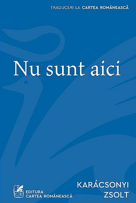 Nu sunt aici - Karacsonyi Zsolt [1]