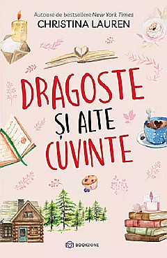 Dragoste si alte cuvinte - Christina Lauren [1]
