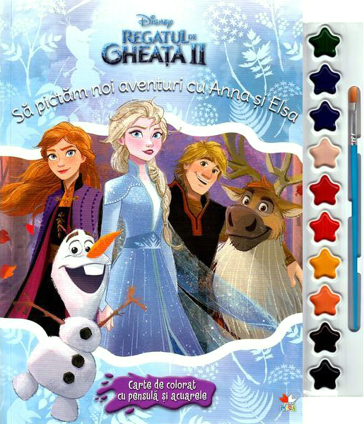 Disney. Regatul de gheata II. Sa pictam noi aventuri cu Anna si Elsa. Carte de colorat cu pensula si acuarele [1]