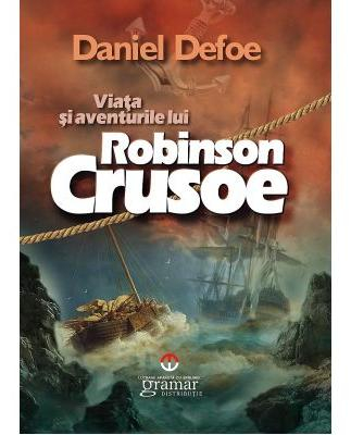 Viata si aventurile lui Robinson Crusoe – Daniel Defoe [1]