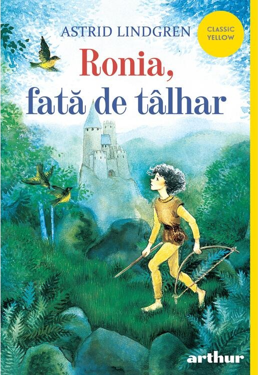 Ronia, fata de talhar - Astrid Lindgren [1]