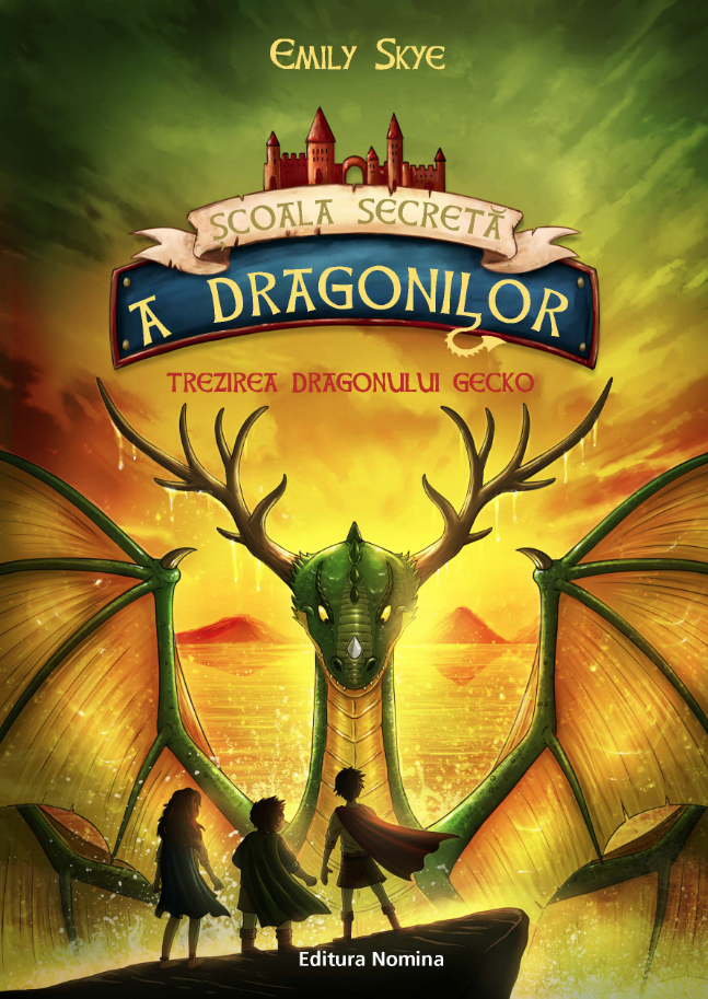 Scoala secreta a dragonilor. Renasterea dragonului Gecko - Emily Skye [1]