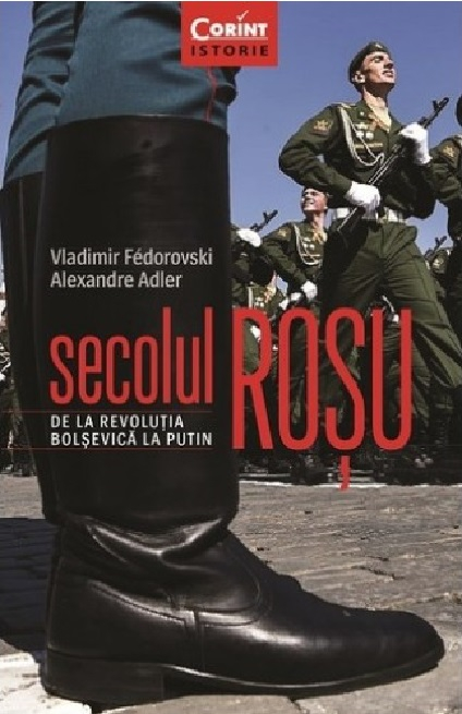 Secolul rosu De la revolusia bolsevica la Putin – Vladimir Fedorovski, Alexandre Adler [1]