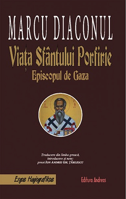 Viața Sfântului Porfirie, episcopul de Gaza [3]