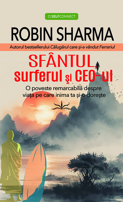 Sfantul surferul si CEO-ul – Robin Sharma [1]