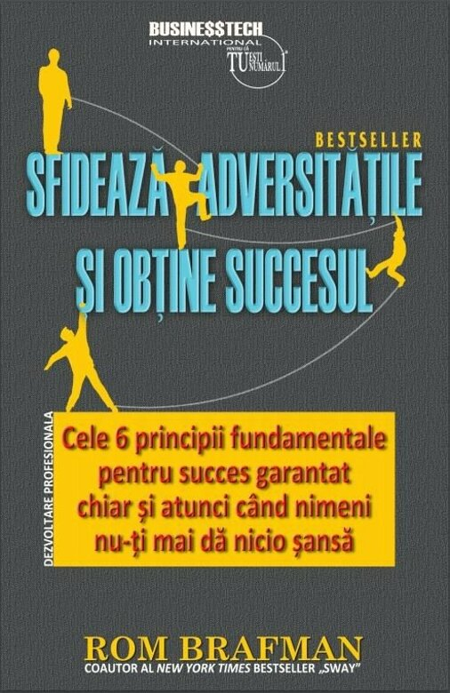 Sfideaza adversitatile si obtine succesul - Rom Brafman [1]