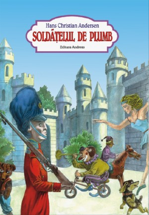 Soldatelul de plumb – Hans Christian Andersen [1]