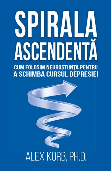 Spirala ascendenta - Alex Korb [1]