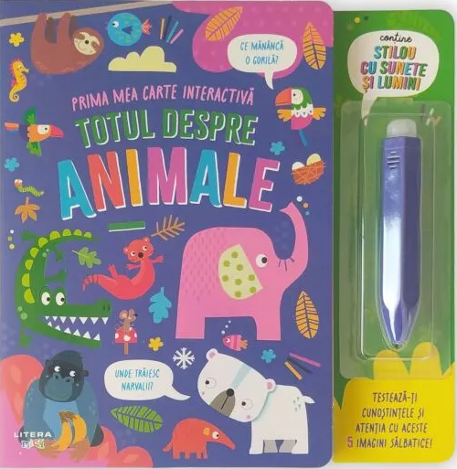 Totul despre animale. Prima mea carte interactiva [1]
