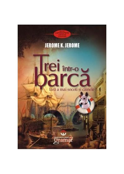 Trei intr-o barca fara a mai socoti si cainele – Jerome K. Jerome [1]