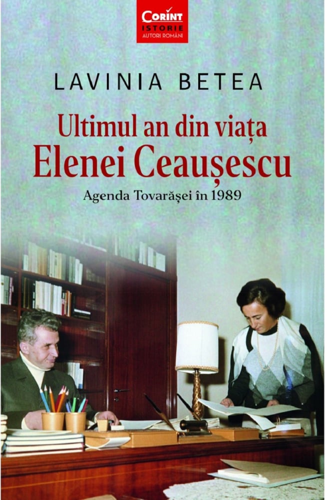 Ultimul an din viata Elenei Ceausescu Agenda din 1989 – Lavinia Betea [1]