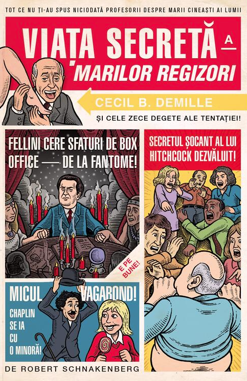 Viata secreta a marilor regizori – Robert Schnakenberg [1]