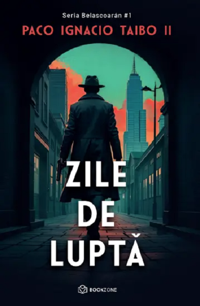 Zile de lupta - Paco Ignacio Taibo II [1]