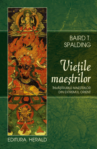 Religie și spiritualitate - Vietile maestrilor - Baird Spalding