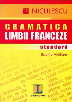 Cărți - Gramatica limbii franceze standard - Sophie Vieillard