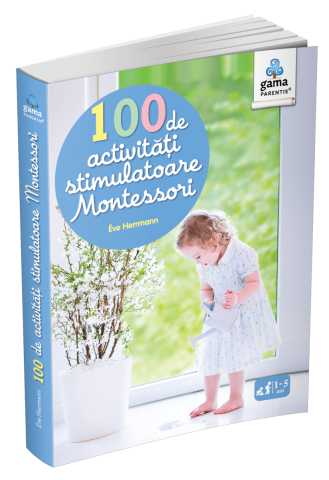 Cărți - 100 de activitati stimulatoare Montessori - Eve Herrmann