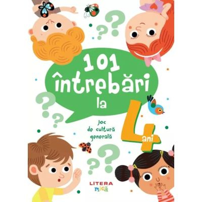 Hobby și activități pentru copii - 101 intrebari la 4 ani