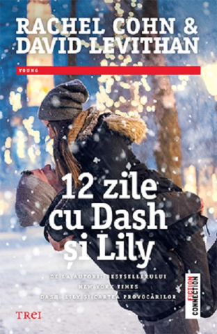Romane și literatură - 12 zile cu Dash si Lily - David Levithan, Rachel Cohn