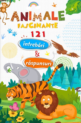 Cărți - Animale fascinante. 121 intrebari si raspunsuri